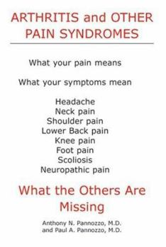 Hardcover Arthritis and Other Pain Syndromes: What the Others Are Missing Book