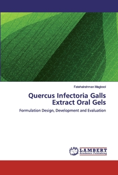 Paperback Quercus Infectoria Galls Extract Oral Gels Book