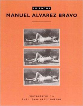 Paperback In Focus: Manuel Alvarez Bravo Book