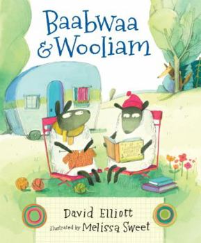 Hardcover Baabwaa and Wooliam: A Tale of Literacy, Dental Hygiene, and Friendship Book