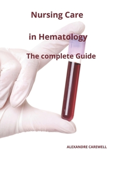Paperback Nursing Care In Hematology The complete Guide Book