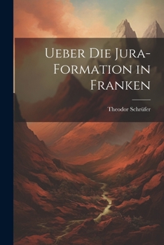 Paperback Ueber die Jura-Formation in Franken [German] Book