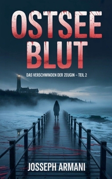 Paperback Ostsee Blut: Das Verschwinden der Zeugin - Teil 2 [German] Book