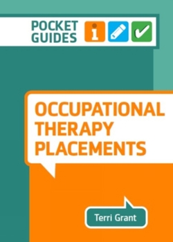Paperback Occupational Therapy Placements: A Pocket Guide Book