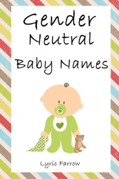 Paperback Gender Neutral Baby Names: 2500+ Unisex Names for Babies Book