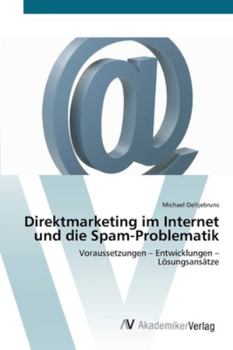 Paperback Direktmarketing im Internet und die Spam-Problematik [German] Book