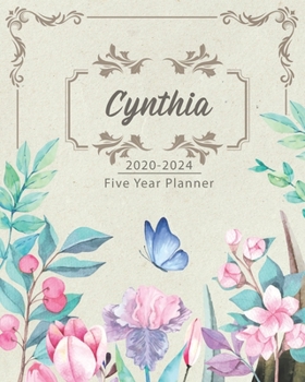 Paperback CYNTHIA 2020-2024 Five Year Planner: Monthly Planner 5 Years January - December 2020-2024 - Monthly View - Calendar Views - Habit Tracker - Sunday Sta Book