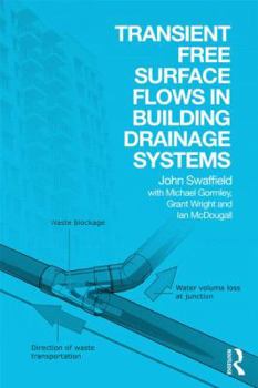 Hardcover Transient Free Surface Flows in Building Drainage Systems Book