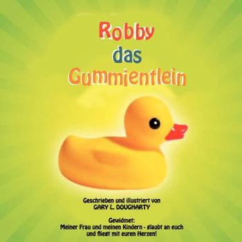 Paperback Robby das Gummientlein [German] Book