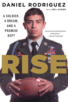 Paperback Rise: A Soldier, a Dream, and a Promise Kept Book