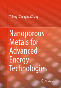 Hardcover Nanoporous Metals for Advanced Energy Technologies Book