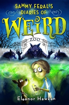 Hardcover Sammy Feral's Diaries of Weird Book