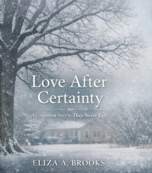 Love After Certainty (The Oak Tree Series)