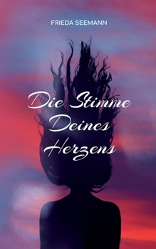 Paperback Die Stimme Deines Herzens [German] Book
