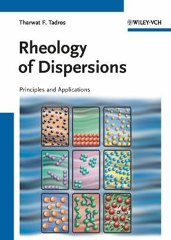 Hardcover Rheology of Dispersions: Principles and Applications Book