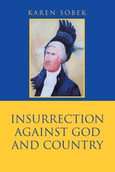 Paperback Insurrection Against God and Country Book
