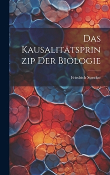 Hardcover Das Kausalitätsprinzip der Biologie [German] Book