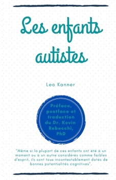 Paperback Les enfants autistes: Leo Kanner [French] Book