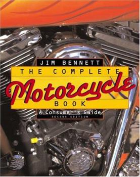 Paperback The Complete Motorcycle Book: A Consumer's Guide Book