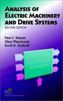 Hardcover Analysis of Electric Machinery and Drive Systems Book