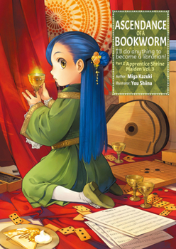 ~~3 - Book #2 of the Ascendance of a Bookworm Light Novel