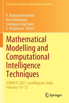 Paperback Mathematical Modelling and Computational Intelligence Techniques: Icmmcit-2021, Gandhigram, India February 10-12 Book