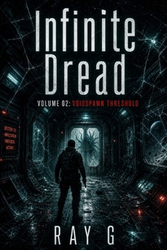 Paperback Infinite Dread: Volume 02: Voidspawn Threshold Book
