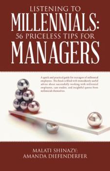 Hardcover Listening To Millennials: 56 Priceless Tips For Managers Book