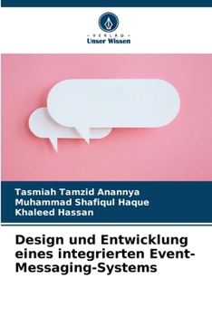 Paperback Design und Entwicklung eines integrierten Event-Messaging-Systems [German] Book