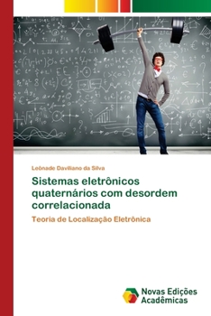 Paperback Sistemas eletrônicos quaternários com desordem correlacionada [Portuguese] Book