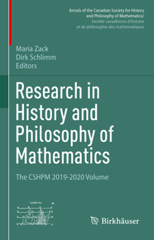 Research in History and Philosophy of Mathematics: The CSHPM 2019-2020 Volume