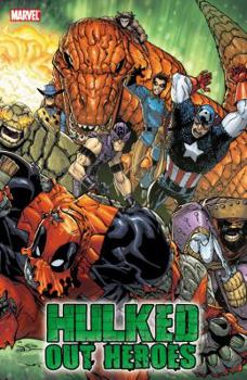 World War Hulks: Hulked-Out Heroes - Book  of the World War Hulks: Wolverine vs. Captain America