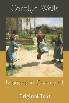 Marjorie in Command - Book #4 of the Marjorie Maynard