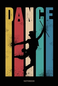 Dance Notebook: Dot Grid Journal 6x9 – Tap Dance Musical Notebook I Step Dancer Gift for Dancers and Dancing Fans