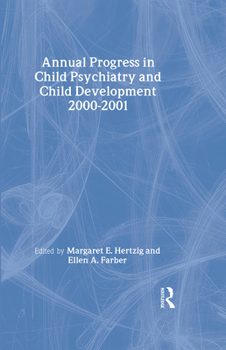 Hardcover Annual Progress in Child Psychiatry and Child Development 2000-2001 Book