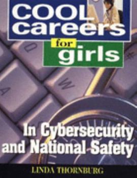 Cool Careers for Girls in Cybersecurity and National Safety - Book  of the Cool Careers for Girls