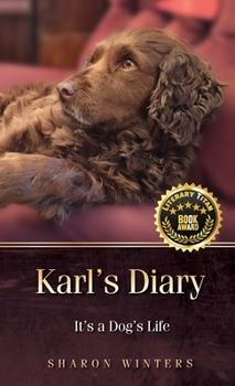 Hardcover Karl's Diary: It's a Dog's Life Book