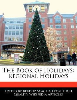 Paperback The Book of Holidays: Regional Holidays Book