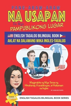 Pang-araw-araw na usapan sa mga pampublikong lugar Aklat na dalawang wika Ingles-Tagalog