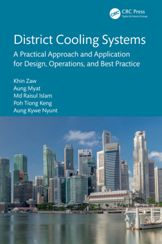 Hardcover District Cooling Systems: A Practical Approach and Application for Design, Operations, and Best Practice Book
