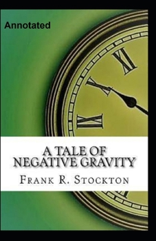 Paperback A Tale of Negative Gravity Annotated Book