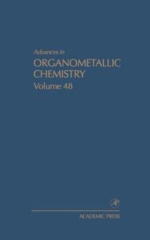 Hardcover Advances in Organometallic Chemistry: Volume 48 Book