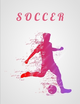 SOCCER: Funny Gift Lined Notebook Soccer Journal Daily Planner Diary 8.5"x 11" Journal Blank Lined Book