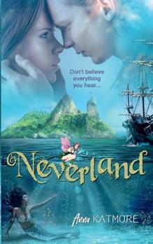 Neverland - Book #1 of the Adventures in Neverland