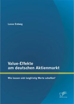 Paperback Value-Effekte am deutschen Aktienmarkt: Wie lassen sich langfristig Werte schaffen? [German] Book