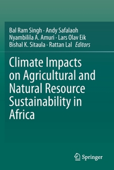 Paperback Climate Impacts on Agricultural and Natural Resource Sustainability in Africa Book