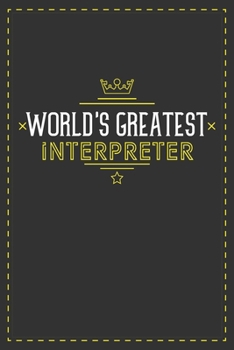 Paperback World's Greatest Interpreter: Lined notebook - best gift for Interpreter Book