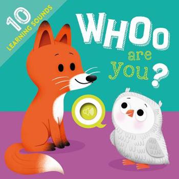 Board book Whoo Are You?: With 10 Sounds! Book