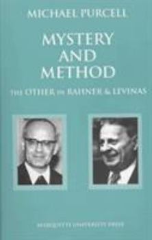 Paperback Mystery and Method: The Other in Rahner and Levinas Book