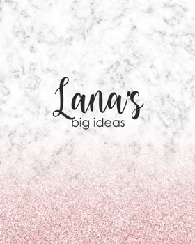 Lana's Big Ideas: Personalized Notebook - 8x10 Lined Women's Journal